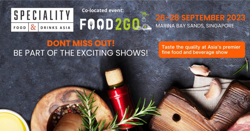 5th Edition Of Speciality Food & Drinks Asia To Reunite And ...